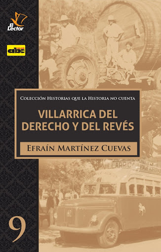 «Villarrica del derecho y del revés» circulará el domingo con el diario ABC