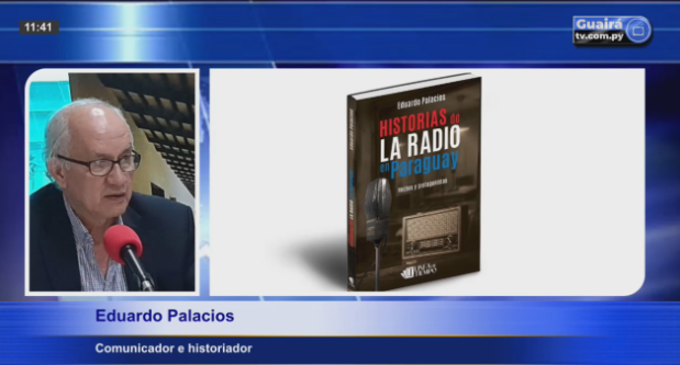 LANZAN LIBRO HISTORIAS DE LA RADIO EN PARAGUAY HECHOS Y PROTAGONISTAS